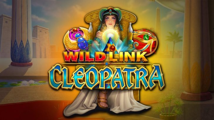 【オンラインカジノ】スロットで遊びましょう [Wild Link Cleopatra] @ LUCKYFOX.IO
